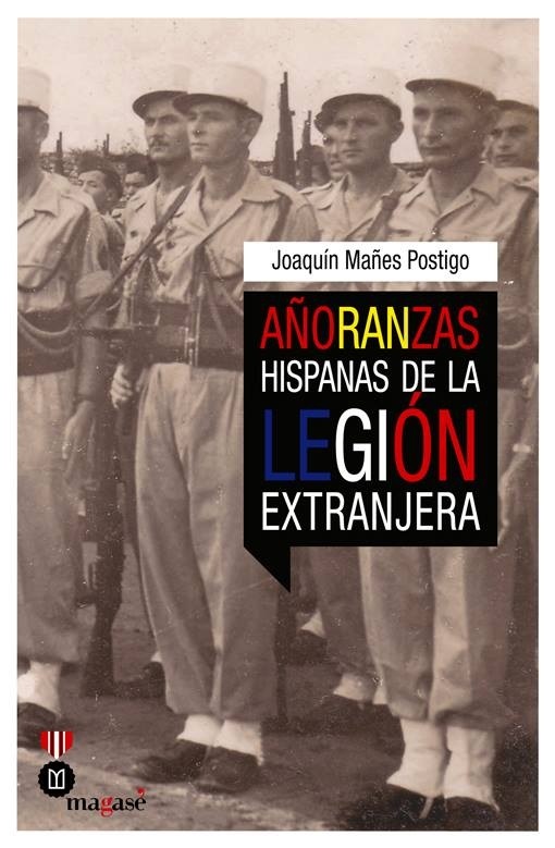 Añoranzas hispanas de la Legión Extranjera. 9788493903923