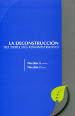 La deconstrucción del Derecho administrativo. 9786077986195