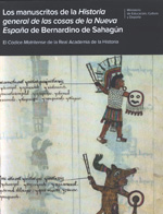 Los manuscritos de la Historia general de las cosas de la Nueva España de Bernardino Sahagún