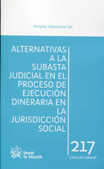 Alternativas a la subasta judicial en el proceso de ejecución dineraria en la jurisdicción social. 9788490335680