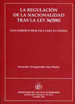 La regulación de la nacionalidad tras la Ley 36/2002. 9788495265289