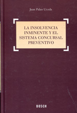 La insolvencia inminente y el sistema concursal preventivo