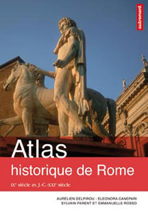 Atlas historique de Rome. 9782746732315