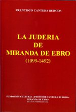 La judería de Miranda de Ebro (1099-1492). 9788439892397