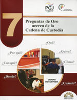 7 preguntas de oro acerca de la cadena de custodia. 9786078127252