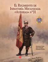 El Regimiento de Infantería Mecanizada «Asturias» Nº31. 9788415043775