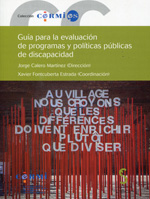 Guía para la evaluación de programas y políticas públicas de discapacidad. 9788415305484