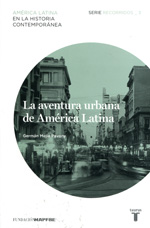 La aventura urbana de América Latina. 9788430601950