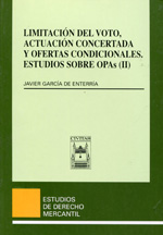 Limitación del voto, actuación concertada y ofertas condicionales. 9788447017997