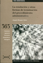 La resolución y otras formas de terminación del procedimiento administrativo. 9788476767351