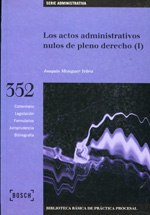 Los actos administrativos nulos de pleno Derecho (I)