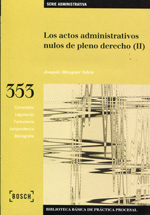 Los actos administrativos nulos de pleno derecho (II)