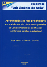 Aproximación a la fase prelegislativa en la elaboración de normas penales. 9788490315361