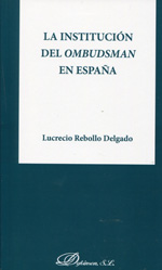 La institución del Ombudsman en España. 9788490315552