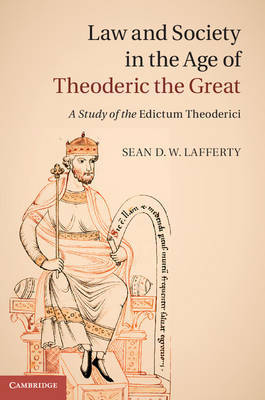 Law and society in the Age of Theoderic the Great. 9781107028340