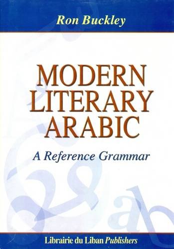 Modern Literary Arabic: A Reference Grammar . 9789953335643