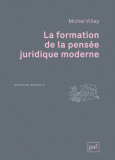 La formation de la pensée juridique moderne