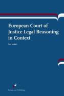 European Court of Justice legal reasoning in context