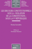 Les discours constitutionnels sur la <<violation de la Constitution>> sous la Ve République. 9782275040615