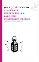 Cincuenta intelectuales para una conciencia crítica