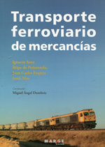 Transporte ferroviario de mercancías. 9788415340805