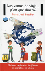 Nos vamos de viaje...¿con qué dinero?. 9788415750505