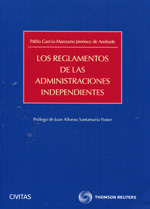 Los reglamentos de las administraciones independientes. 9788447043187