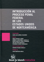 Introducción al proceso penal federal de los Estados Unidos de Norteamérica. 9788490336649