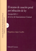 El recurso de casación penal por infracción de Ley