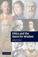 Ethics and the quest for wisdom. 9781107621534