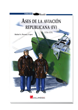 Ases de la Aviación Republicana (IV). 9788415043805