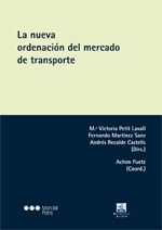 La nueva ordenación del mercado de transporte. 9788415664765