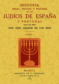 Historia social, política y religiosa de los judíos de España y Portugal. 9788490013359