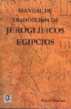 Manual de traducción de jeroglíficos egipcios. 9788495414366