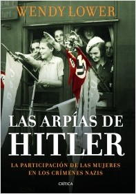 Las arpías de Hitler. 9788498925999
