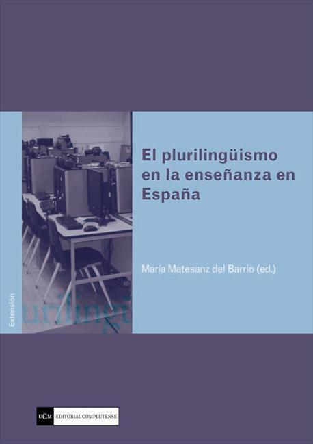 El plurilingüismo en la enseñanza en España. 9788499381336
