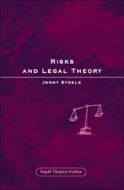 Risks and legal theory. 9781841130903