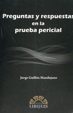 Preguntas y respuestas en la prueba pericial. 9786078127788