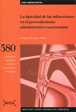 La tipicidad de las infracciones en el procedimiento administrativo sancionador. 9788476768280