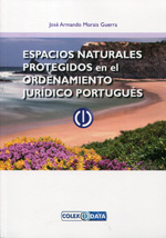 Espacios naturales protegidos en el ordenamiento jurídico portugués. 9788483132531