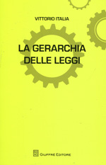 La gerarchia delle leggi. 9788814181221