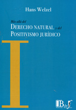 Más allá del Derecho natural y del positivismo jurídico