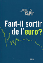 Faut-il sortir de l'euro?