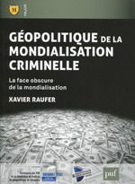 Géopolitique de la mondialisation criminelle. 9782130620723