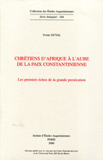 Chrétiens d'Afrique à l'aube de la Paix Constantinienne