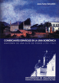 Comerciantes españoles en la Lima borbónica. 9788484481515