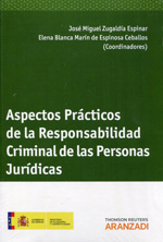 Aspectos prácticos de la responsabilidad criminal de las personas jurídicas. 9788490590829