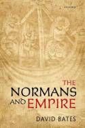 The Normans and Empire. 9780199674411