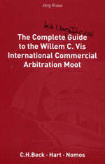 Complete (but unofficial) guide to the Willem C. Vis international commercial arbitration moot