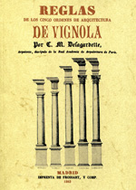 Reglas de los cinco ordenes de arquitectura de Vignola
